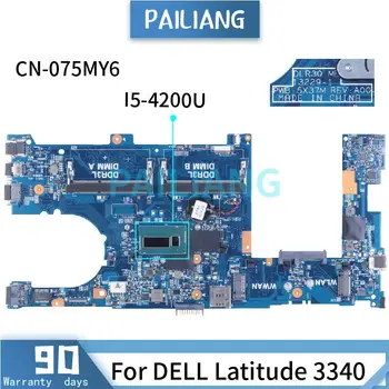Pentru DELL Latitude 3340 I5-4200U Laptop Placa de baza 075MY6 13229-1 SR170 DDR3 Placa de baza Notebook